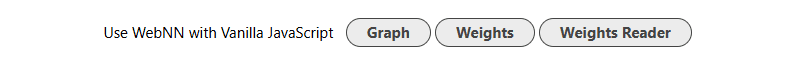 WebNN Netron - Graph and Weights buttons